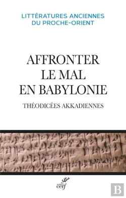 Bertrand.pt - Affronter Le Mal En Babylonie : Théodicées Akkadiennes