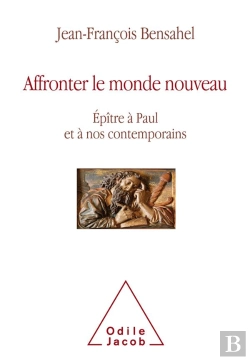 Bertrand.pt - Affronter Le Monde Nouveau - Epitre A Paul Et A Nos Contemporains