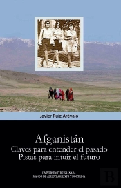 Afganistán. Claves Para Entender El Presente