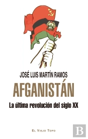Afganistan La Ultima Revolucion Del Siglo Xx