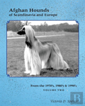 Afghan Hounds Of Scandinavia And Europe