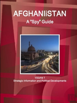 Bertrand.pt - Afghanistan A Spy Guide Volume 1 Strategic Information And Political Developments