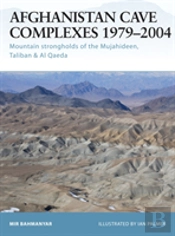 Afghanistan Cave Complexes 1979â€“2004