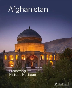 Bertrand.pt - Afghanistan: Preserving Its Historic Heritage. The Aga Khan Historic Cities Programme /Anglais