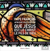 Afin Que Vous Croyiez Que Jesus Est Le Christ, Le Fils De Dieu - L'Evangile Selon Jean