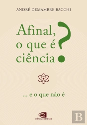 Afinal, O Que É Ciência?