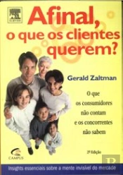 Afinal, o que os Clientes Querem?