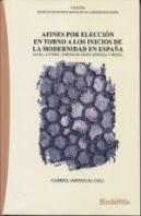 Afines Por Elección En Torno A Los Inicios De La Modernidad En España