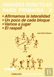 Afirmamos La Lateralidad. Un Poco De Cada Bloque. Vamos A Jugar. El Raspall. Unidades Didácticas Par