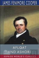 Afloat And Ashore (Esprios Classics)