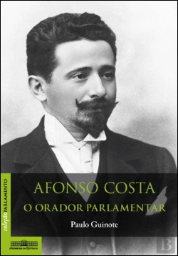 Bertrand.pt - Afonso Costa - o Orador Parlamentar
