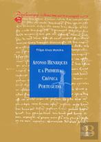 Afonso Henriques e a Primeira Crónica Portuguesa
