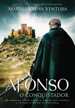 Bertrand.pt - Afonso, O Conquistador