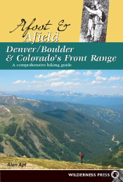 Afoot And Afield: Denver/Boulder And Colorado'S Front Range