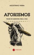 Aforismos - Frases de Sabedoria para a Vida