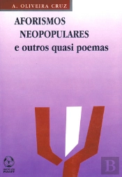 Aforismos Neopopulares e Outros Quasi Poemas