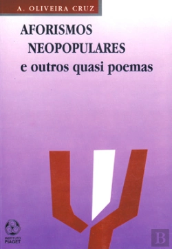 Bertrand.pt - Aforismos Neopopulares e Outros Quasi Poemas