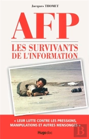 Afp ; Les Survivants De L'Information