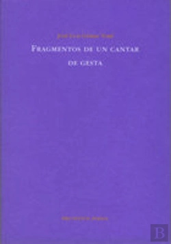 Bertrand.pt - Áfragmentos De Un Cantar De Gesta
