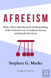 Afreeism: How A New  And Ancient  Unders