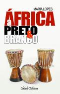 África a Preto & Branco