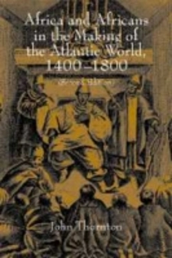 Bertrand.pt - Africa And Africans In The Making Of The Atlantic World, 1400â€“1800