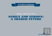 Africa And Europe: A Shared Future