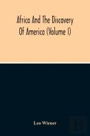 Africa And The Discovery Of America (Volume I)