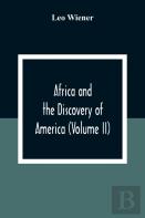 Africa And The Discovery Of America (Volume Ii)