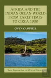 Africa And The Indian Ocean World From Early Times To Circa 1900