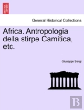 Africa. Antropologia Della Stirpe Camiti