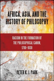 Africa, Asia, And The History Of Philosophy