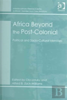 Africa Beyond The Post-Colonial