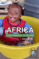 Africa, From Kimbango To Kagame - Celso Salles