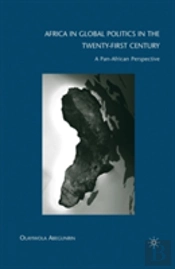 Africa In Global Politics In The Twenty-First Century