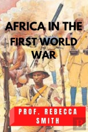 Africa In The First World War