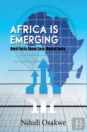 Africa Is Emerging: Hard Facts About Eas