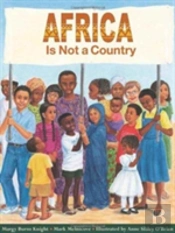 Africa Is Not A Country