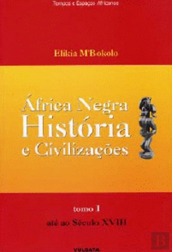 Bertrand.pt - África Negra - História e Civilizações