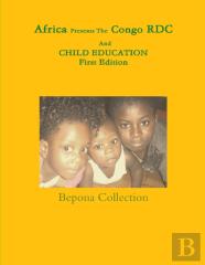 Africa Presents The Congo Rdc And Child Education
