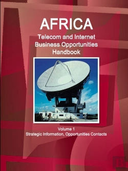 Bertrand.pt - Africa Telecom And Internet Business Opportunities Handbook Volume 1 Strategic Information, Opportunities Contacts