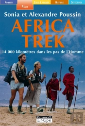 Africa Trek ; 14 000 Kilomètres Dans Les Pas De L'Homme