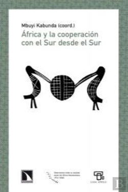 Bertrand.pt - África Y La Cooperación Con El Sur Desde El Sur