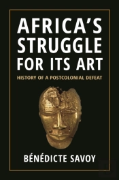 Africaâ€™S Struggle For Its Art