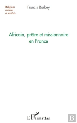 Bertrand.pt - Africain, Prêtre Et Missionnaire En France