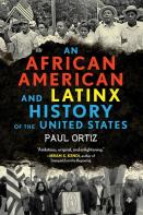 African American And Latinx History Of The United States