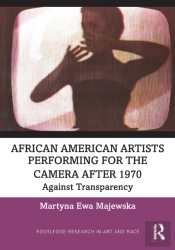 African American Artists Performing For The Camera After 1970