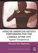 African American Artists Performing For The Camera After 1970
