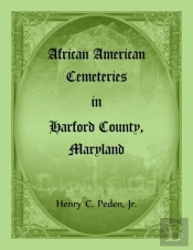 African American Cemeteries In Harford County, Maryland