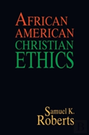 African American Christian Ethics